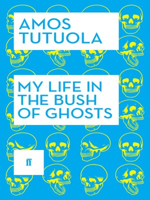 cover image of My Life in the Bush of Ghosts